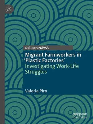 cover image of Migrant Farmworkers in 'Plastic Factories'